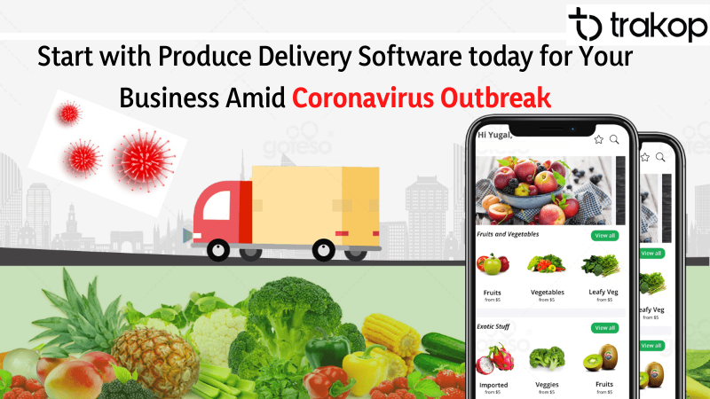 Best Produce Delivery Software for Your Business - Trakop