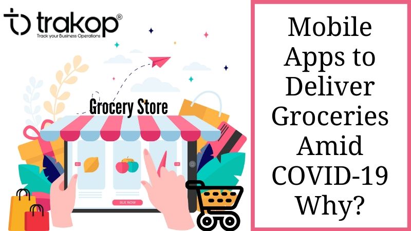 Grocery Delivery Software - Trakop