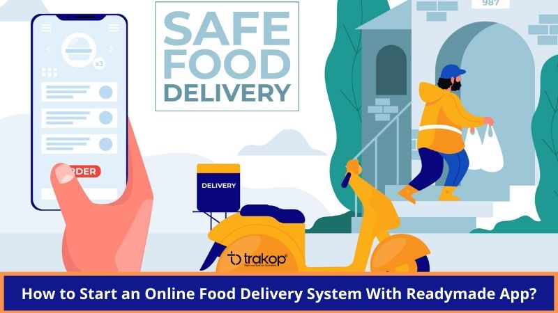 Food Delivery App Development - Trakop