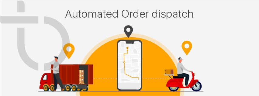Automate order dispatch
