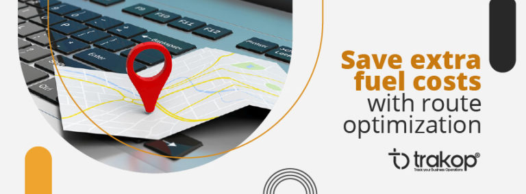 Save Extra Fuel Costs with Route Optimization
