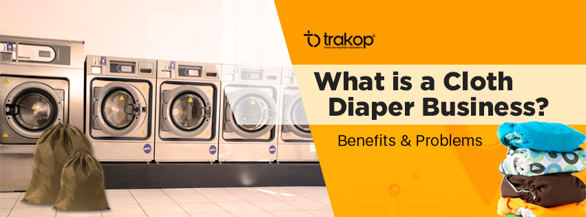 ravi garg, trakop, benefits, diaper business, cloth diaper, cloth diaper business