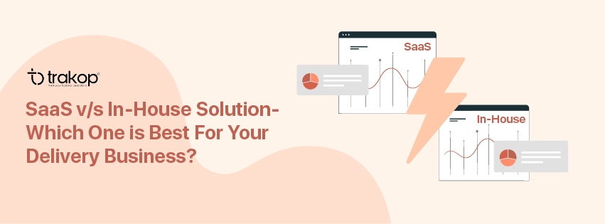 ravi garg, trakop,saas, inhouse, delivery business, software