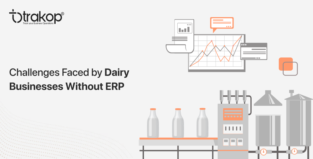 ravi garg, trakop, challenges, dairy erp, dairy businesses, industry, erp