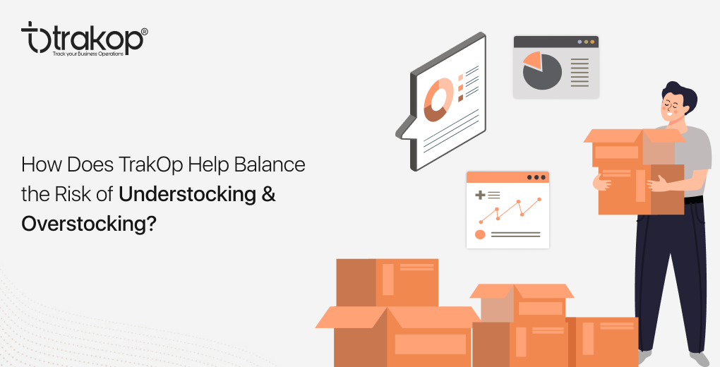 ravi garg, trakop, trakop, understocking, overstocking, inventory management